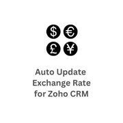 Auto Update Exchange Rate for ZOHO CRM